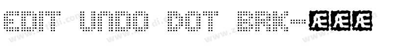 Edit Undo Dot BRK字体转换